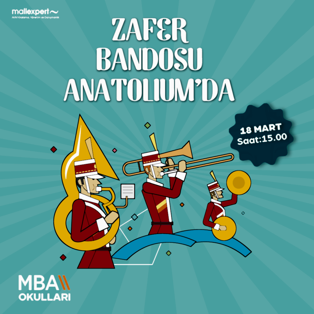 Zafer Bandosu Anatolium’da!????????MBA Okulları katkılarıyla düzenlenen Bando Gösterisi 18 Mart Salı günü 15.00’da Anatolium Ankara’da sizleri bekliyor!????????