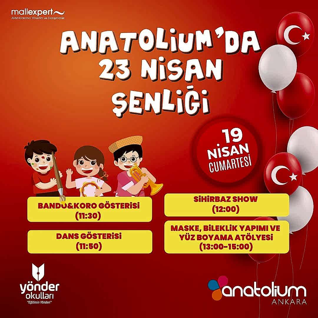 Anatolium’da 23 Nisan Şenliği Eğlence Dolu!