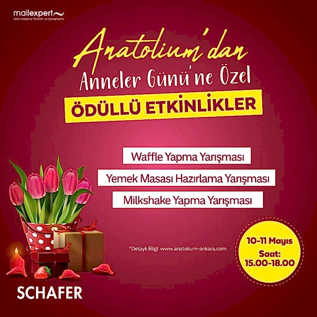 Anatolium Ankara’da Anneler Günü Heyecanı!????????