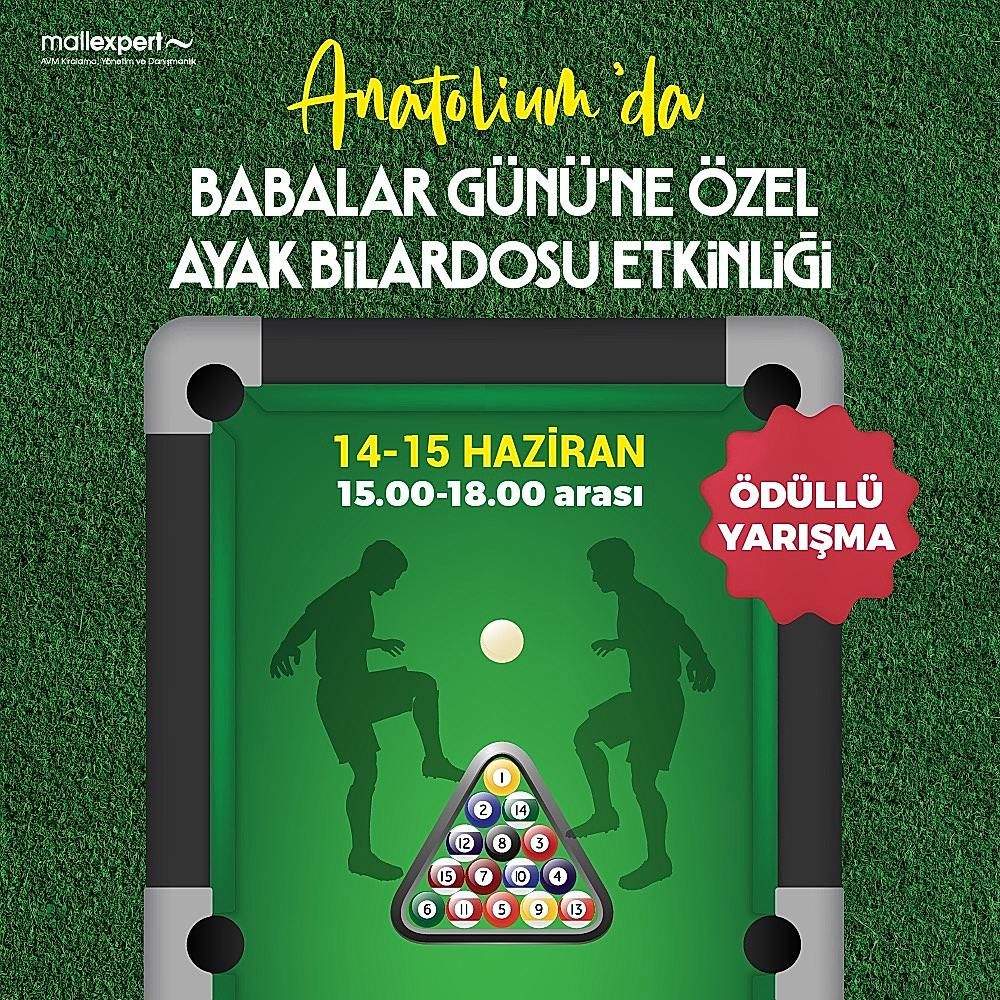 Babalar Günü hediyeniz Anatolium’dan!????14-15 Haziran günleri Babalar Günü’ne özel Ayak Bilardosu etkinliği 15.00-18.00 saatleri arasında sizleri bekliyor!????