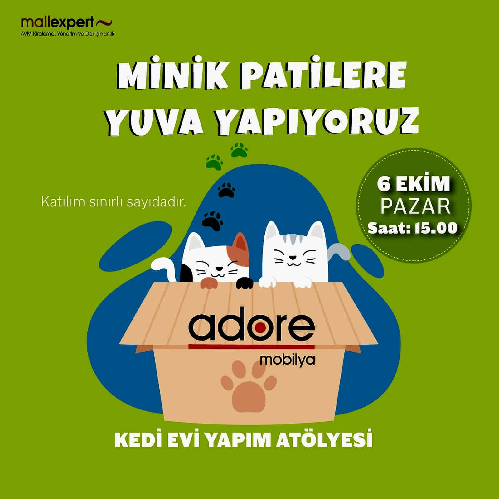 Minik patiler üşümesin diye yuva yapıyor,seni de bu keyifli atölyeye davet ediyoruz!????Adore Mobilya ile Kedi Evi Yapım Atölyesi 6 Ekim Pazar 15.00’da Anatolium Ankara’da seni bekliyor!  ????Etkinliğimiz ücretsiz olup,katılım sınırlı sayıdadır.