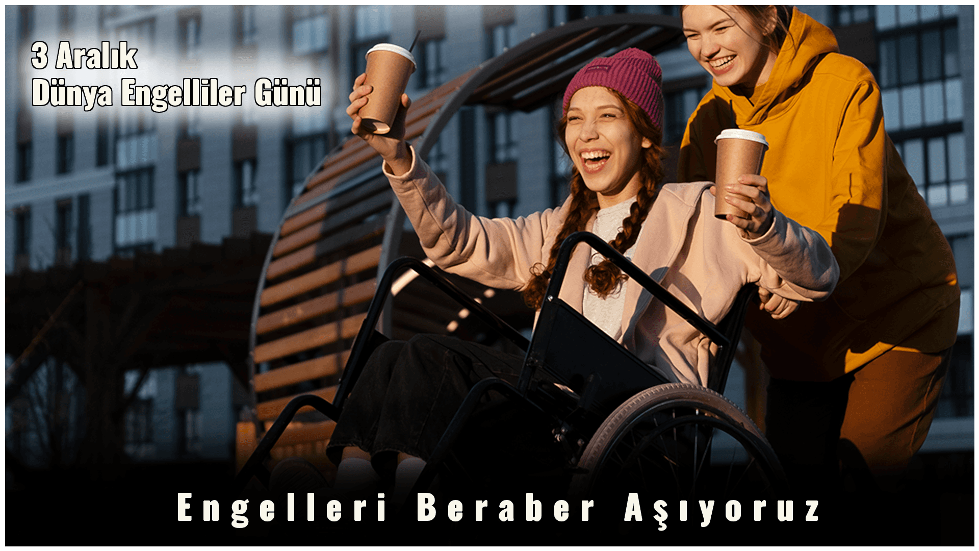 3 Aralık Dünya Engelliler Günü